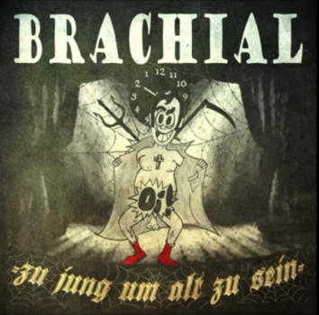 Brachial - Zu jung um alt zu sein LP schwarz